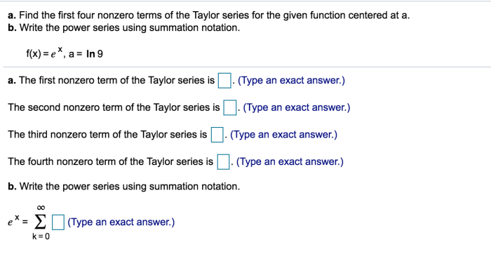 Find the first four nonzero terms of the taylor series